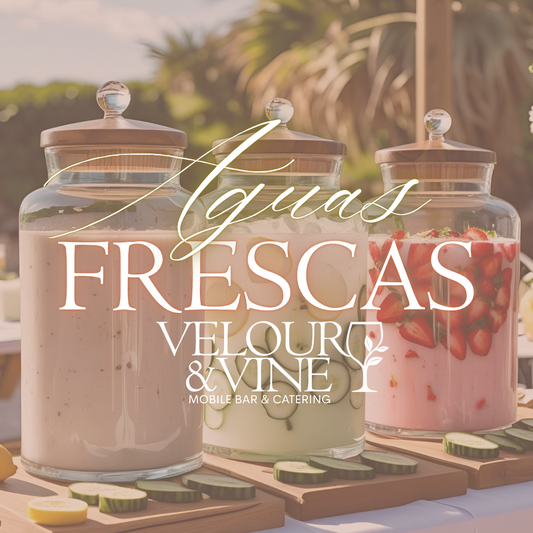 Velour & Vine Aguas Frescas Bar